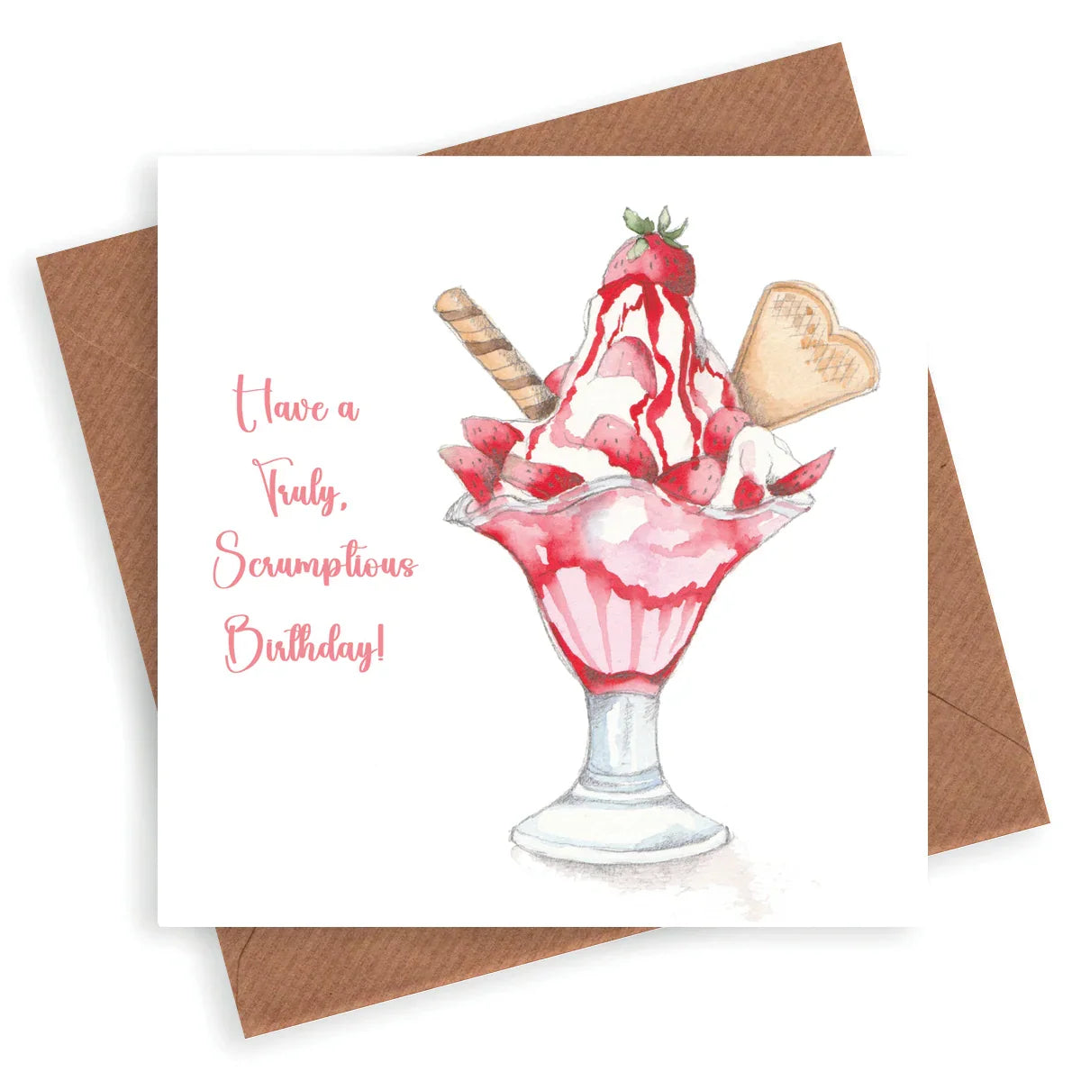 Watercolor birthday card with strawberry sundae, wafer, biscuit and 'Have a Truly Scrumptious Birthday!' text