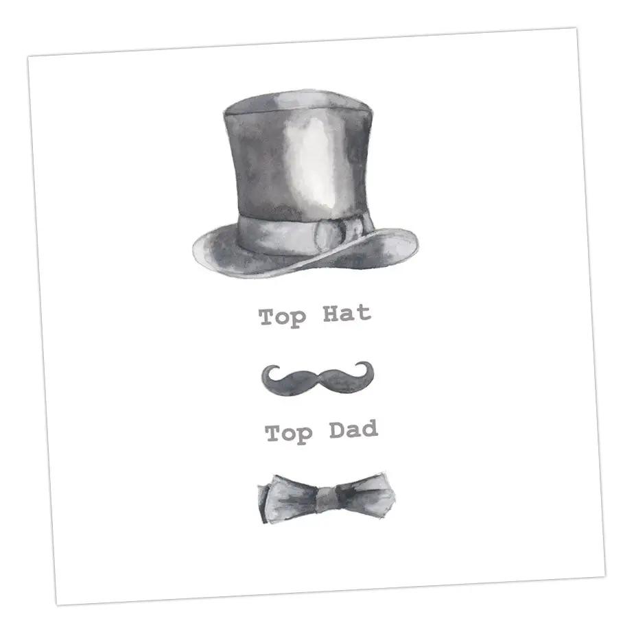 Top Hat, Top Dad Card Greeting & Note Cards Crumble and Core 12 x 12 cm  