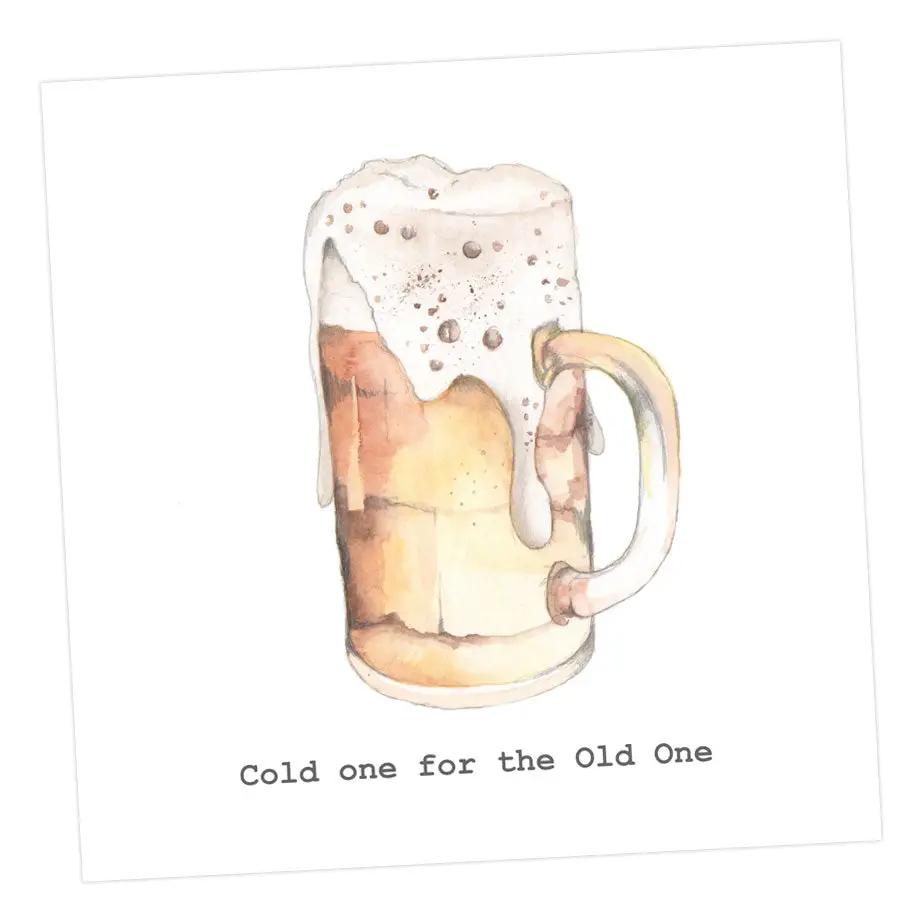 Beer Cold One for the Old One Card